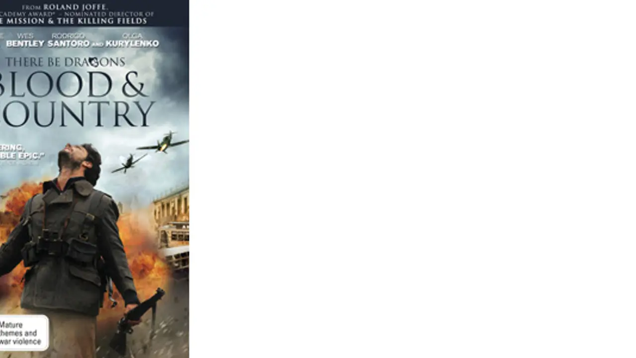 There Be Dragons: Blood and Country