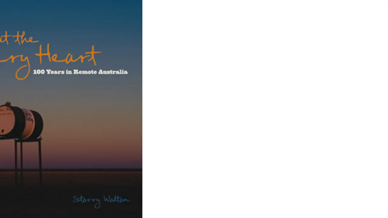 At the Very Heart: 100 Years in Remote Australia